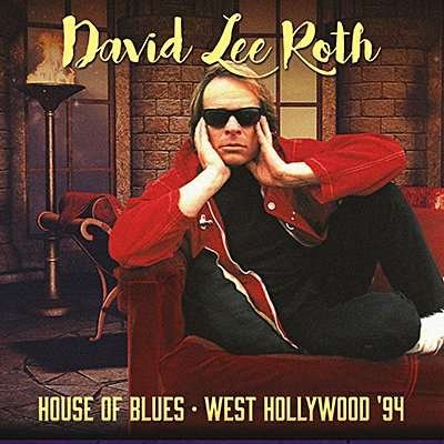 House of Blues - West Hollywood '94 - David Lee Roth - Musiikki - AIR CUTS - 5292317805910 - perjantai 3. helmikuuta 2017