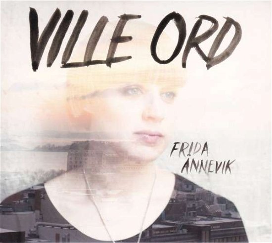 Cover for Frida Annevik · Ville Ord (CD) (2013)