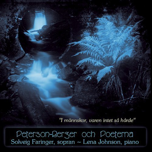 Cover for Peterson-berger / Faringer / Johnson · Peterson-berger Och Poeterna (CD) (2004)