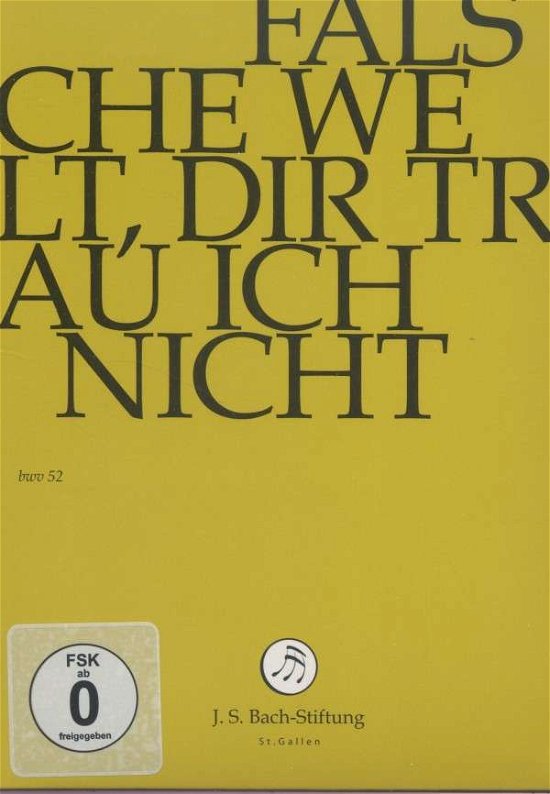 Cover for J.S. Bach-Stiftung / Lutz,Rudolf · Falsche Welt, dir traue ich (DVD) (2015)