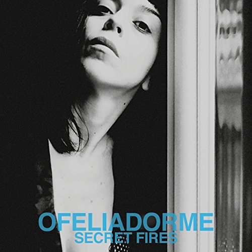 Cover for Ofeliadorme · Secret Fires (LP) [Limited Numbered edition] (2022)