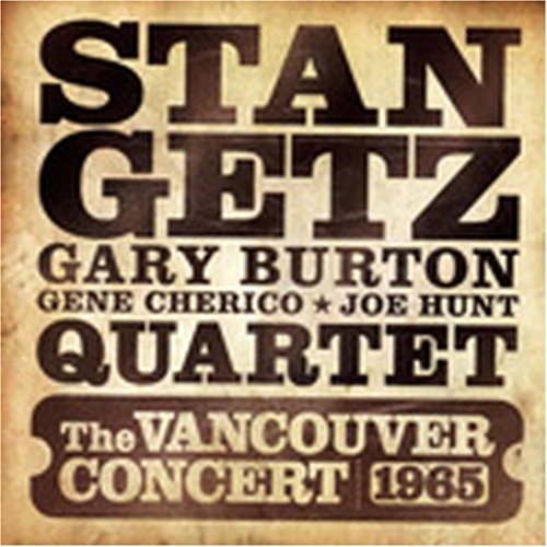 The Vancouver Concert 1965 - Stan Getz - Música - GAMBIT - 8436028692910 - 2 de junho de 2008