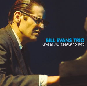 Live in Switzerland 1975 - Bill Evans - Musik - DOMINO RECORDS - 8436542019910 - 19. Februar 2016