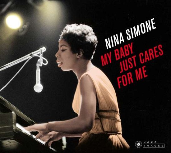 My Baby Just Cares For Me - Nina Simone - Musik - JAZZ IMAGES (WILLIAM CLAXTON SERIES) - 8436569191910 - 20. Juli 2018