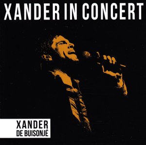 Cover for Xander de Buisonje · Xander In Concert (CD) (2012)