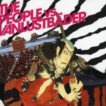 Cover for Vanlustbader · People Vs Vanlustbader (CD) (2006)