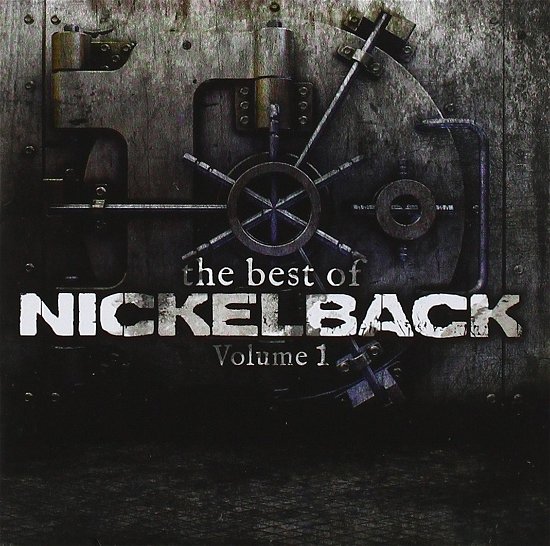 The Best of Nickelback Volume 1 - Nickelback - Música - ROADRUNNER - 9340650018910 - 15 de novembro de 2013