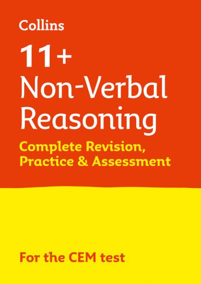 11+ Non-Verbal Reasoning Complete Revision, Practice & Assessment for CEM: For the 2024 Cem Tests - Collins 11+ Practice - Collins 11+ - Books - HarperCollins Publishers - 9780008398910 - October 12, 2020