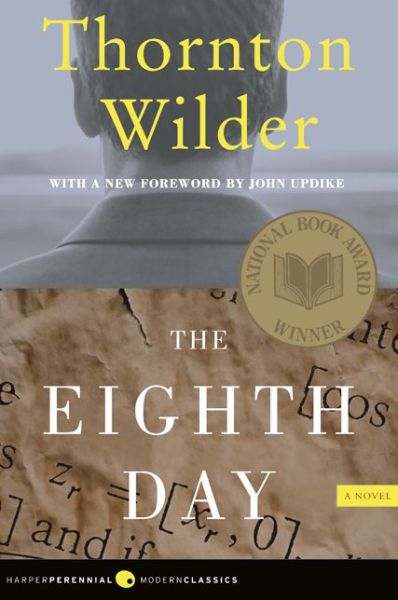 Cover for Thornton Wilder · The Eighth Day: A Novel (Paperback Book) [Reprint edition] (2017)