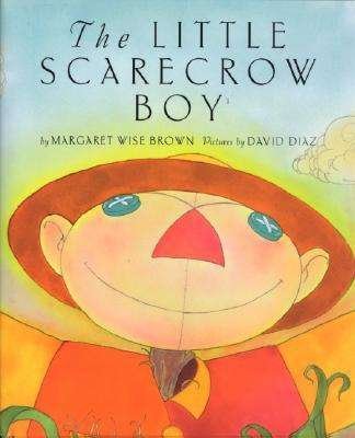 The Little Scarecrow Boy - Margaret Wise Brown - Bøker - HarperCollins - 9780060778910 - 26. juli 2005