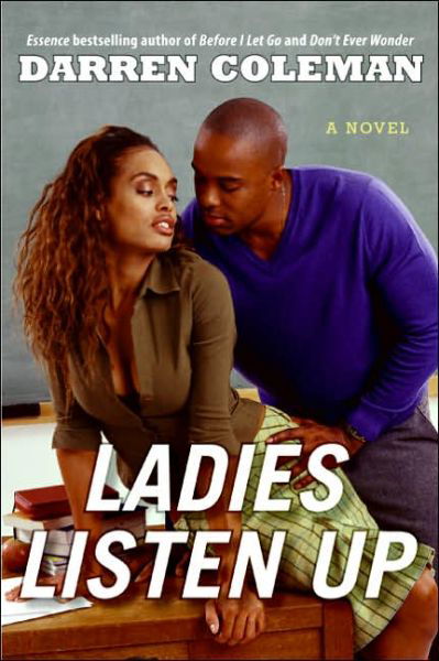 Cover for Darren Coleman · Ladies Listen Up: a Novel (Pocketbok) (2006)
