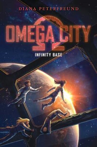 Cover for Diana Peterfreund · Omega City: Infinity Base - Omega City (Hardcover Book) (2018)