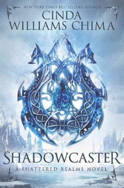 Cover for Cinda Williams Chima · Shadowcaster - Shattered Realms (Paperback Book) [International edition] (2017)