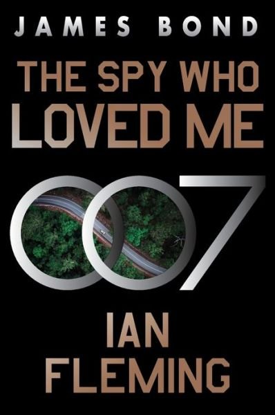 Cover for Ian Fleming · Spy Who Loved Me (Book) (2024)