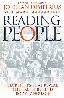 Reading People: How to Understand People and Predict Their Behaviour Anytime, Anyplace - Dimitrius, Jo-Ellan, PhD - Books - Ebury Publishing - 9780091819910 - April 29, 1999