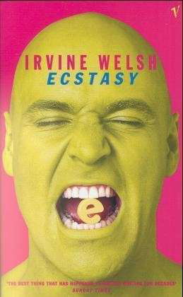 Ecstasy: Three Tales of Chemical Romance - Irvine Welsh - Bücher - Vintage Publishing - 9780099590910 - 4. September 1997