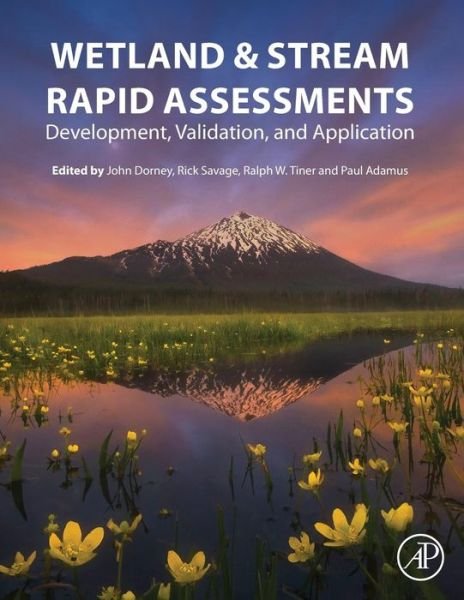 Cover for John Dorney · Wetland and Stream Rapid Assessments: Development, Validation, and Application (Paperback Book) (2018)