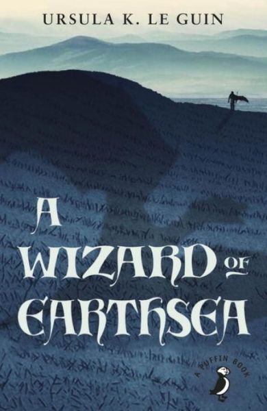 A Wizard of Earthsea - A Puffin Book - Ursula Le Guin - Books - Penguin Random House Children's UK - 9780141354910 - July 7, 2016