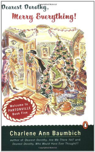 Cover for Charlene Baumbich · Dearest Dorothy, Merry Everything! - A Dearest Dorothy Partonville Novel (Paperback Book) (2006)