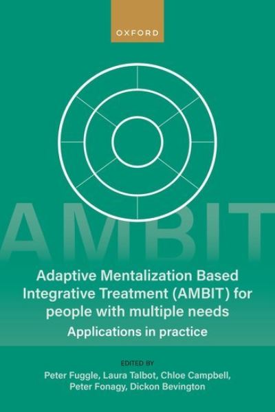 Cover for Adaptive Mentalization-Based Integrative Treatment (AMBIT) For People With Multiple Needs: Applications in Practise (Paperback Bog) (2023)