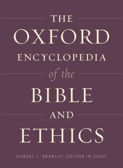 Cover for Robert L. Brawley · The Oxford Encyclopedia of the Bible and Ethics: Two-Volume Set - Oxford Encyclopedias of the Bible (Hardcover Book) (2014)