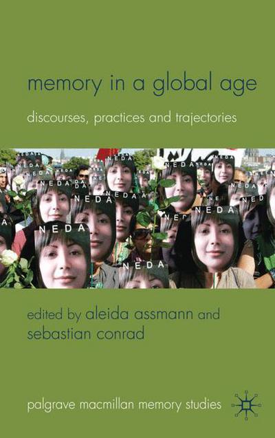 Cover for Aleida Assmann · Memory in a Global Age: Discourses, Practices and Trajectories - Palgrave Macmillan Memory Studies (Gebundenes Buch) (2010)