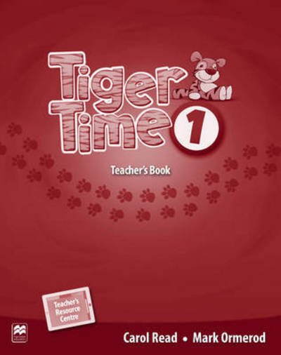 Cover for Carol Read · Tiger Time Level 1 Teacher's Book Pack - Tiger Time (Book) (2015)