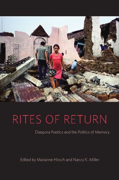 Cover for M Hirsch · Rites of Return: Diaspora Poetics and the Politics of Memory - Gender and Culture Series (Paperback Book) (2011)