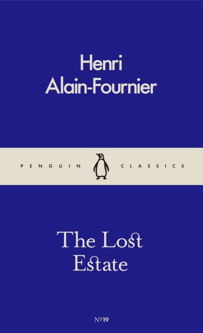 Cover for Henri Alain-Fournier · The Lost Estate (Paperback Book) (2016)