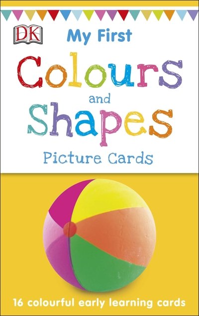 Cover for Dk · My First Colours &amp; Shapes - My First Board Books (Flashcards) (2018)