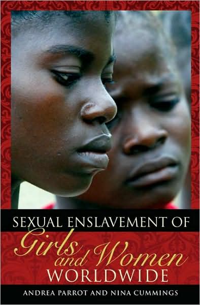 Cover for Andrea Parrot · Sexual Enslavement of Girls and Women Worldwide (Hardcover Book) (2008)