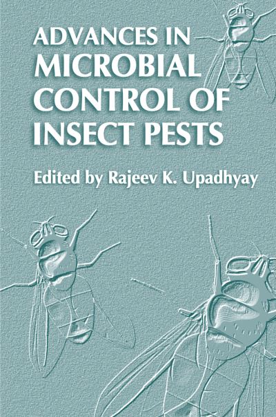 Cover for Rajeev K Upadhyay · Advances in Microbial Control of Insect Pests (Innbunden bok) (2003)