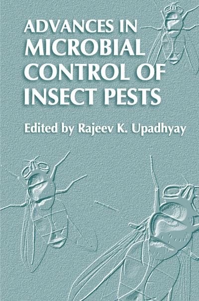 Cover for Rajeev K Upadhyay · Advances in Microbial Control of Insect Pests (Hardcover Book) (2003)
