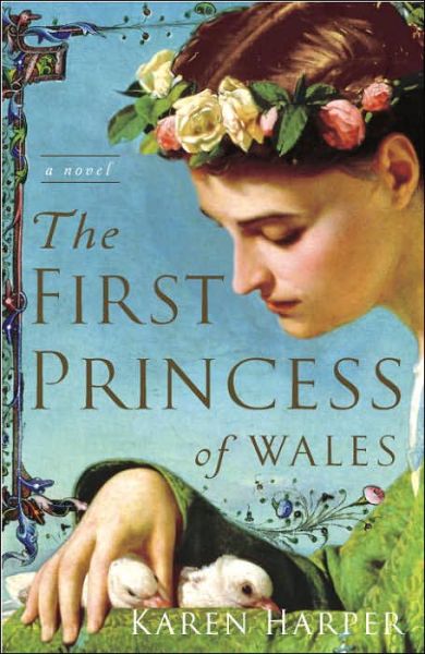 Cover for Karen Harper · The First Princess of Wales: A Novel (Pocketbok) (2006)