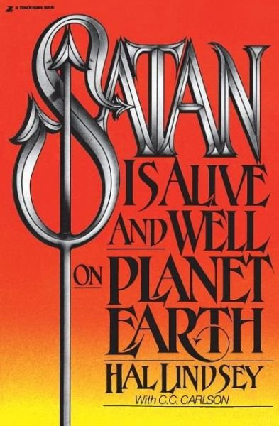 Hal Lindsey · Satan Is Alive and Well on Planet Earth (Paperback Bog) (1972)