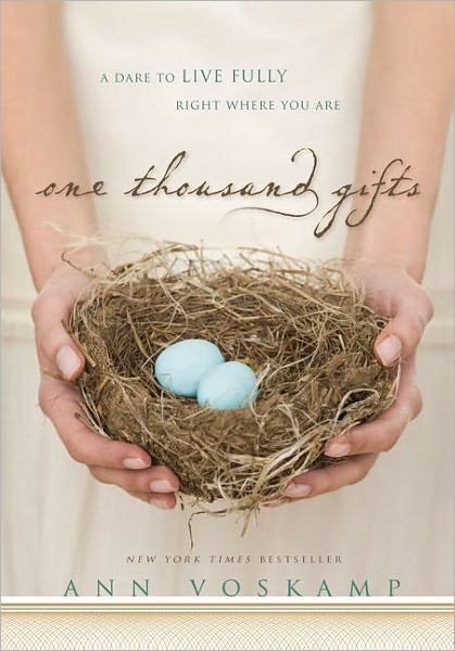 Cover for Ann Voskamp · One Thousand Gifts: A Dare to Live Fully Right Where You Are (Hardcover bog) (2011)