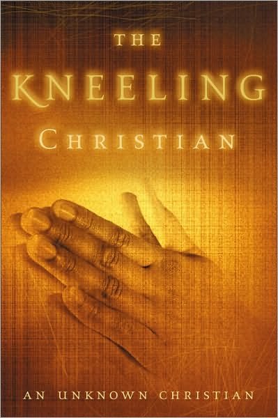 Cover for Unknown Christian · The Kneeling Christian (Paperback Book) [New edition] (1986)