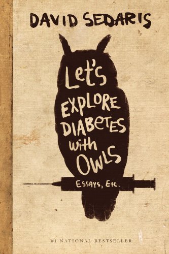 Cover for David Sedaris · Let's Explore Diabetes with Owls (Gebundenes Buch) [Lrg edition] (2013)