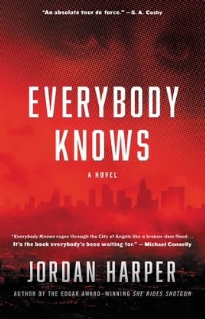 Cover for Jordan Harper · Everybody Knows : A Novel of Suspense (Hardcover Book) (2023)