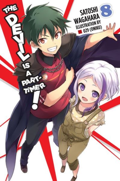 The Devil Is a Part-Timer!, Vol. 8 (light novel) - The Devil Is a Part-Timer! - 29 (Oniku) - Books - Little, Brown & Company - 9780316473910 - August 22, 2017