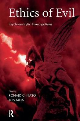 Cover for Jon Mills · Ethics of Evil: Psychoanalytic Investigations (Hardcover Book) (2019)