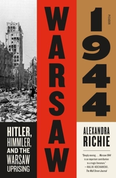 Cover for Alexandra Richie · Warsaw 1944 Hitler, Himmler, and the Warsaw Uprising (Pocketbok) (2019)