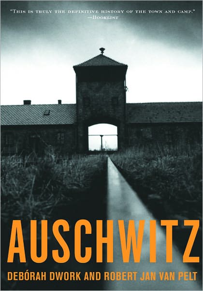 Cover for Dwork, Deborah (CUNY) · Auschwitz (Paperback Book) (2002)