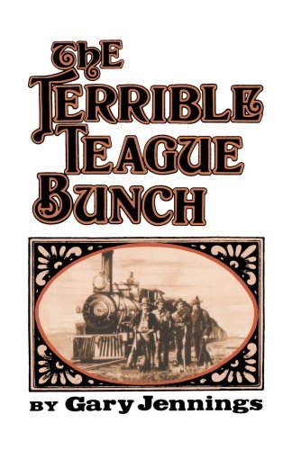 Cover for Gary Jennings · The Terrible Teague Bunch (Taschenbuch) (2024)