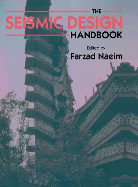 Cover for Farzad Naeim · The Seismic Design Handbook (Gebundenes Buch) [New edition] (1989)