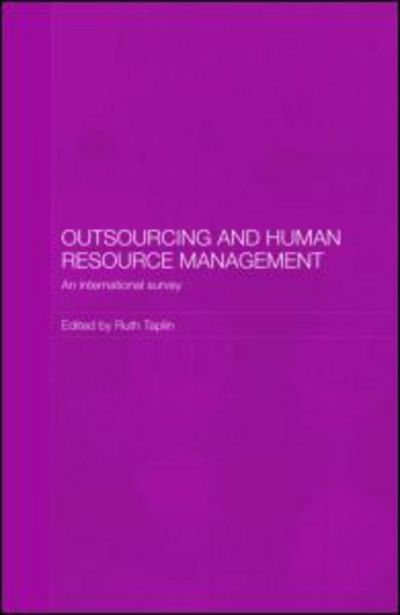 Cover for Taplin Ruth · Outsourcing and Human Resource Management: An International Survey - Routledge Studies in the Growth Economies of Asia (Hardcover Book) (2007)