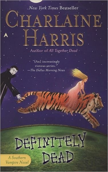 Cover for Charlaine Harris · Definitely Dead (Sookie Stackhouse / True Blood, Book 6) (Paperback Book) [Reprint edition] (2007)