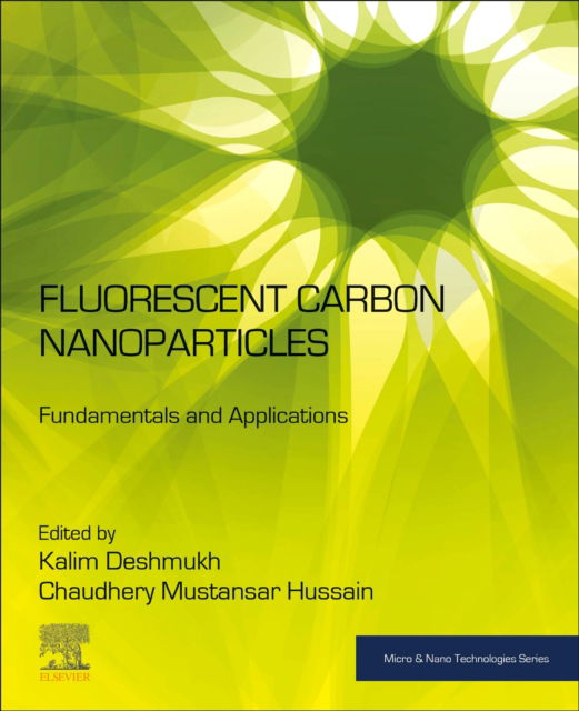 Cover for Kalim Deshmukh · Fluorescent Carbon Nanoparticles: Fundamentals and Applications - Micro &amp; Nano Technologies (Paperback Book) (2024)