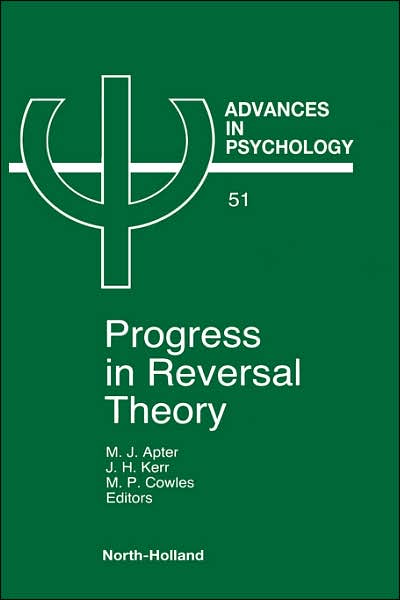 Cover for M Ed Apter · Progress in Reversal Theory - Advances in Psychology (Hardcover Book) (1988)