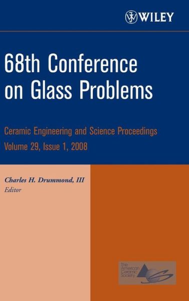 Cover for CH Drummond · 68th Conference on Glass Problems, Volume 29, Issue 1 - Ceramic Engineering and Science Proceedings (Inbunden Bok) [Volume 29, Issue 1 edition] (2008)